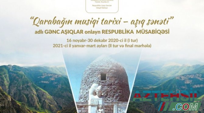 “Qarabağın musiqi tarixi – aşıq sənəti” onlayn respublika müsabiqəsi keçirilir