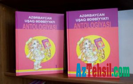 “Azərbaycan uşaq ədəbiyyatı antologiyası” ikicildliyi nəşr olunub