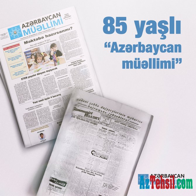 85 il öncə “Azərbaycan müəllimi” dərc olunub