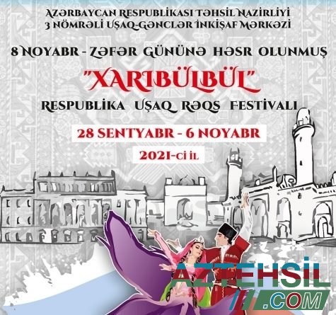 “Xarıbülbül” respublika uşaq rəqs festivalına qeydiyyat davam edir