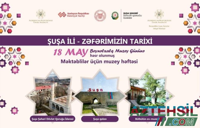 "Şuşa ili – Zəfərimizin tarixi” adlı məktəblilər üçün interaktiv muzey həftəsinə start verilib