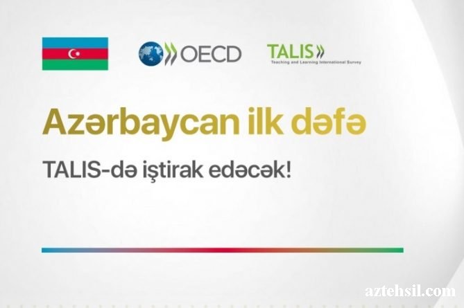 Azərbaycan ilk dəfə TALIS qiymətləndirmə tədqiqatında iştirak edəcək