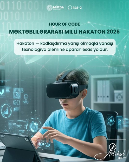 “Məktəblilərarası Milli Hakaton - 2025” müsabiqəsi başlayır