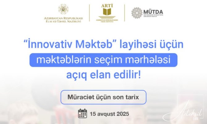 Bu "Layihə" üçün məktəblərin seçimi başlayır