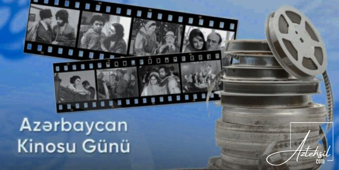 Bugün Azərbaycan kinosunun yaranma günüdür