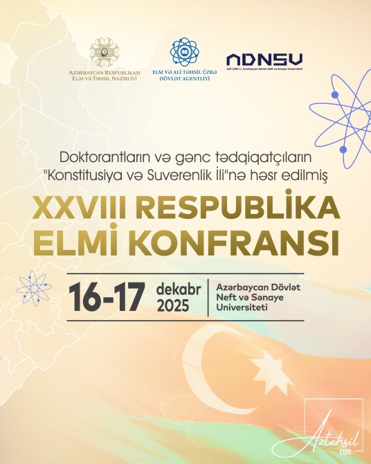 Doktorantların və gənc tədqiqatçıların XXVIII Respublika elmi konfransı keçiriləcək